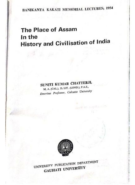 The Place of Assam in the History and Civilization of India